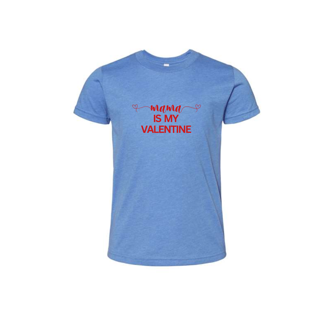 Toddler Mama Is My Valentine Tee